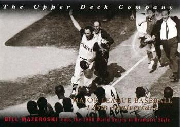 1994 Upper Deck All-Time Heroes - 125th Anniversary #8 Bill Mazeroski Front