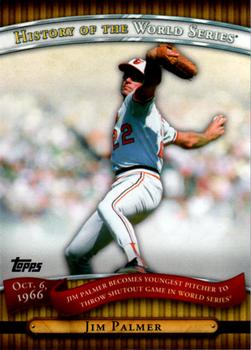 2010 Topps - History of the World Series #HWS14 Jim Palmer Front