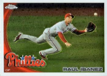 2010 Topps Chrome #170 Raul Ibanez Front