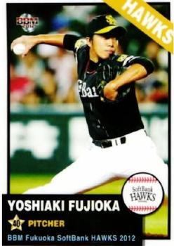 2012 BBM Fukuoka SoftBank Hawks #H19 Yoshiaki Fujioka Front