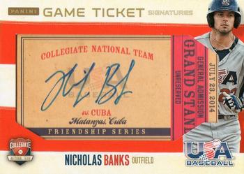 2014 Panini USA Baseball - Collegiate National Team Game Ticket Signatures Cuba #13 Nicholas Banks Front
