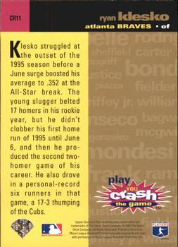 1995 Collector's Choice - You Crash the Game Gold Exchange #CR11 Ryan Klesko Back