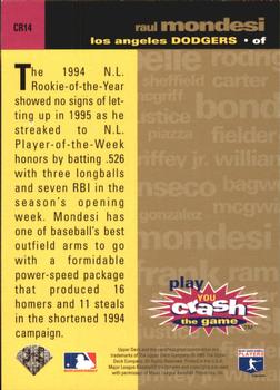 1995 Collector's Choice - You Crash the Game Gold Exchange #CR14 Raul Mondesi Back
