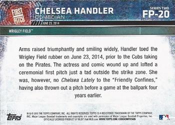 2015 Topps - First Pitch #FP-20 Chelsea Handler Back