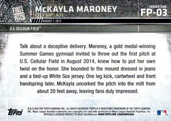 2015 Topps - First Pitch #FP-03 McKayla Maroney Back