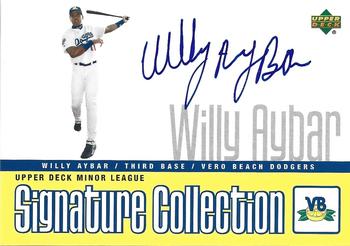 2002 Upper Deck Minor League - Signature Collection #WA Willy Aybar Front