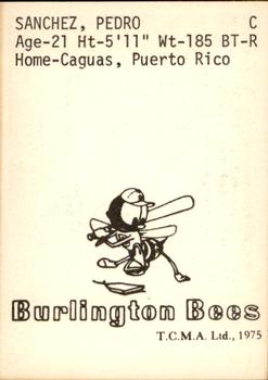 1975 TCMA Burlington Bees #NNO Pedro Sanchez Back