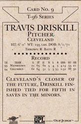 1996 Signature Rookies Old Judge #9 Travis Driskill Back