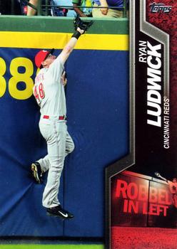 2015 Topps - Robbed #R-7 Ryan Ludwick Front