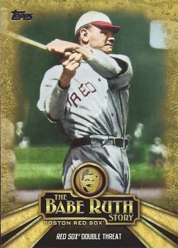 2015 Topps - The Babe Ruth Story #BR-3 Red Sox Double Threat Front