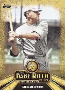 2015 Topps - The Babe Ruth Story #BR-5 From Hurler to Hitter Front