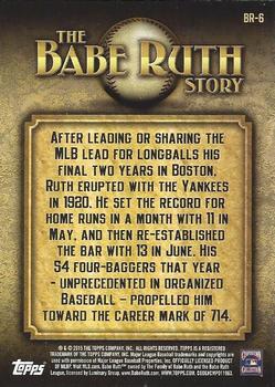 2015 Topps - The Babe Ruth Story #BR-6 The Home Run King Back