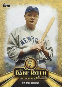2015 Topps - The Babe Ruth Story #BR-6 The Home Run King Front