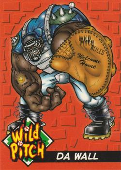 1996 Amurol Wild Pitch #6 Da Wall Front