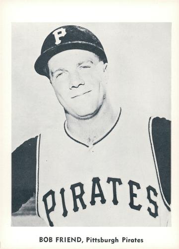 1960 Jay Publishing Pittsburgh Pirates Set A #NNO Bob Friend Front