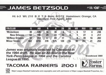 2001 Grandstand Tacoma Rainiers #NNO James Betzsold Back