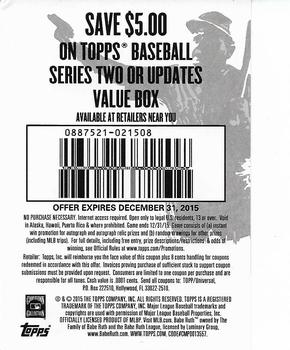 2015 Topps - Call Your Shot Promotional Game #NNO Call Your Shot Coupon $5 Back