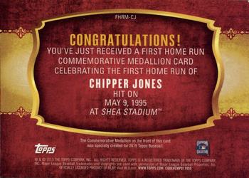 2015 Topps - First Home Run Medallions #FHRM-CJ Chipper Jones Back