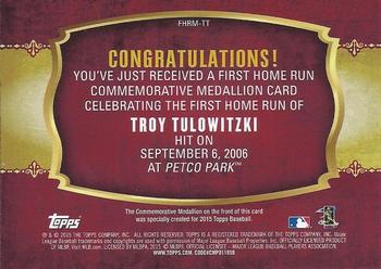 2015 Topps - First Home Run Medallions #FHRM-TT Troy Tulowitzki Back