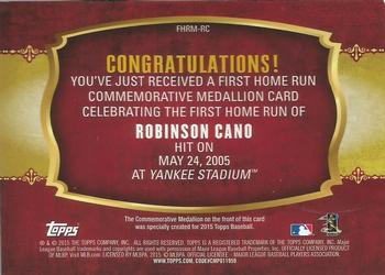 2015 Topps - First Home Run Medallions #FHRM-RC Robinson Cano Back