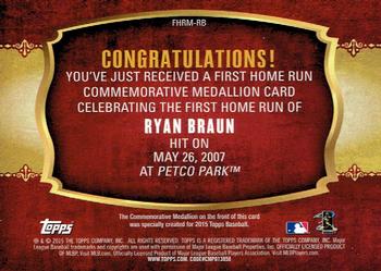 2015 Topps - First Home Run Medallions #FHRM-RB Ryan Braun Back