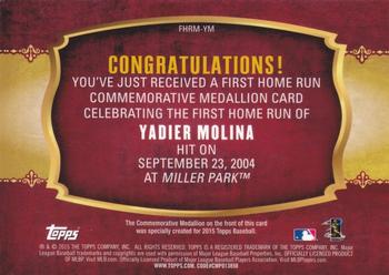 2015 Topps - First Home Run Medallions #FHRM-YM Yadier Molina Back