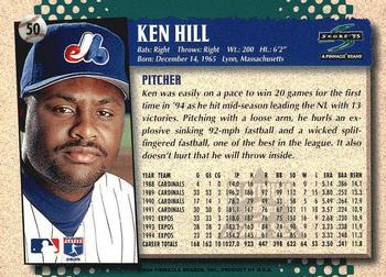 1995 Score - Platinum Team Sets #50 Ken Hill Back