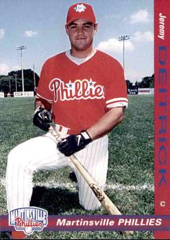1998 Grandstand Martinsville Phillies #NNO Jeremy Deitrick Front