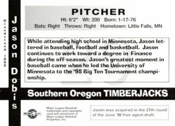1998 Grandstand Southern Oregon Timberjacks #NNO Jason Dobis Back