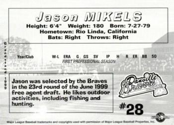 1999 Grandstand Danville Braves #NNO Jason Mikels Back