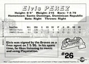 1999 Grandstand Danville Braves #NNO Elvis Perez Back