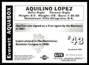 1999 Grandstand Everett AquaSox #NNO Aquilino Lopez Back