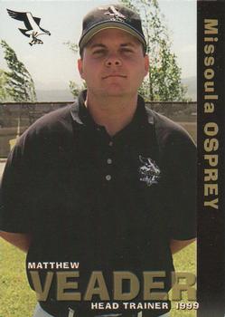 1999 Grandstand Missoula Osprey #NNO Matthew Veader Front