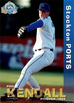 1999 Grandstand Stockton Ports #NNO Phil Kendall Front