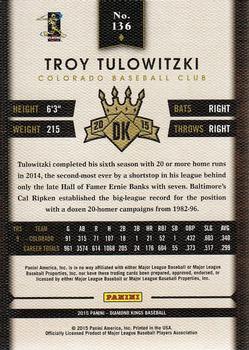 2015 Panini Diamond Kings #136 Troy Tulowitzki Back