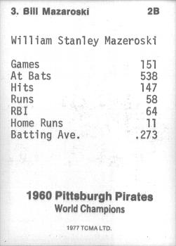 1977 TCMA Pittsburgh Pirates 1960 World Champions #3 Bill Mazeroski Back