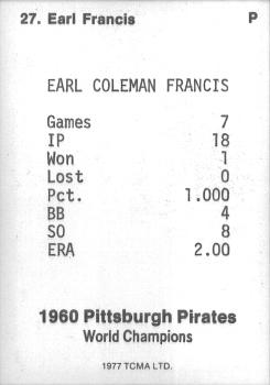 1977 TCMA Pittsburgh Pirates 1960 World Champions #27 Earl Francis Back