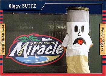 2011 Grandstand Fort Myers Miracle #NNO Ciggy Buttz Front