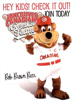 2011 Grandstand Vancouver Canadians #NNO Bob Brown Bear Front