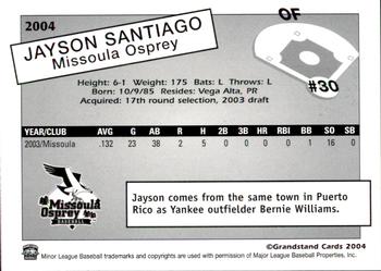 2004 Grandstand Missoula Osprey #NNO Jayson Santiago Back