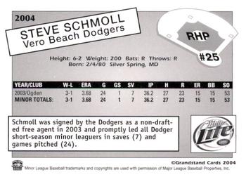 2004 Grandstand Vero Beach Dodgers #NNO Steve Schmoll Back