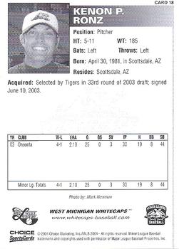 2004 Choice West Michigan Whitecaps #18 Kenon Ronz Back
