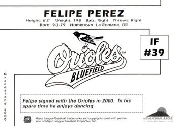 2000 Grandstand Bluefield Orioles #NNO Felipe Perez Back
