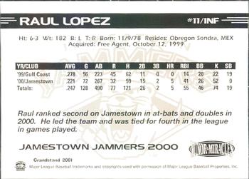 2000 Grandstand Jamestown Jammers #NNO Raul Lopez Back
