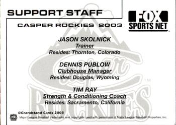 2003 Grandstand Casper Rockies #32 Support Staff (Jason Skolnick / Dennis Publow / Tim Ray) Back