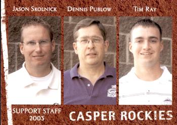 2003 Grandstand Casper Rockies #32 Support Staff (Jason Skolnick / Dennis Publow / Tim Ray) Front