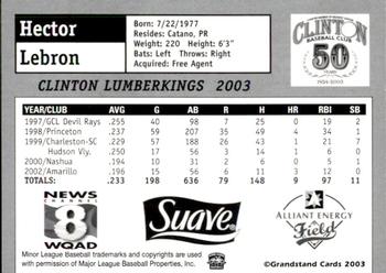 2003 Grandstand Clinton LumberKings #NNO Hector Lebron Back