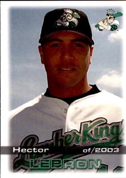 2003 Grandstand Clinton LumberKings #NNO Hector Lebron Front