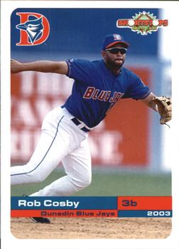 2003 Grandstand Dunedin Blue Jays #NNO Rob Cosby Front