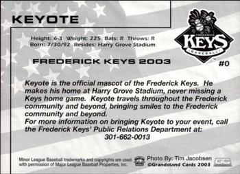 2003 Grandstand Frederick Keys #NNO Keyote Back